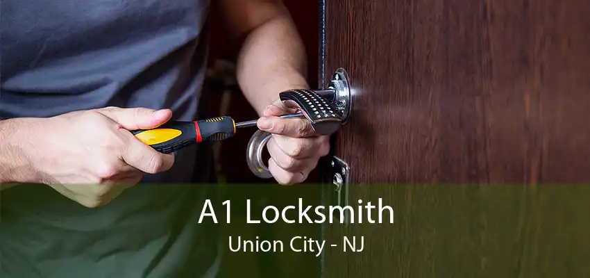 A1 Locksmith Union City - NJ