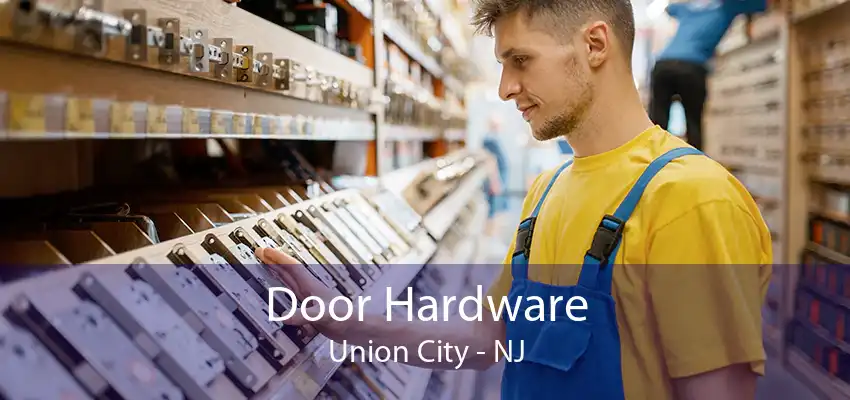 Door Hardware Union City - NJ