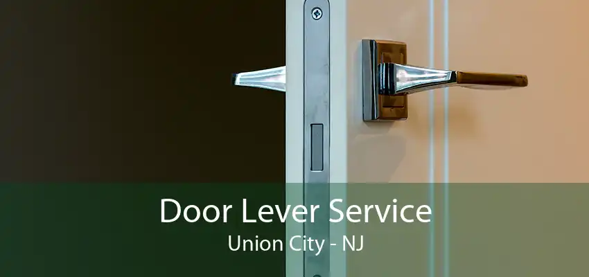 Door Lever Service Union City - NJ