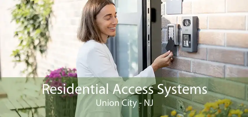 Residential Access Systems Union City - NJ