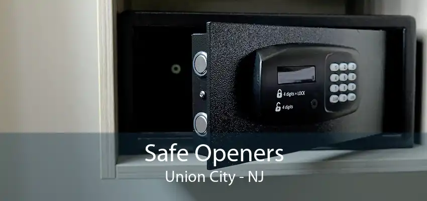 Safe Openers Union City - NJ