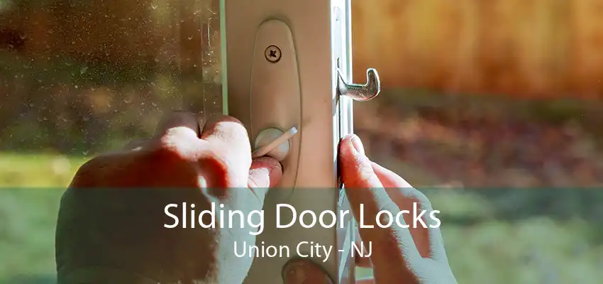 Sliding Door Locks Union City - NJ