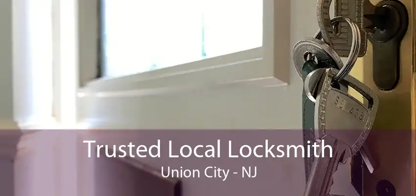 Trusted Local Locksmith Union City - NJ